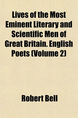 Book cover for Lives of the Most Eminent Literary and Scientific Men of Great Britain. English Poets (Volume 2)