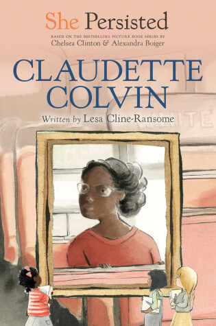 Cover of She Persisted: Claudette Colvin