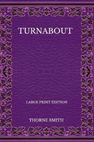 Cover of Turnabout - Large Print Edition