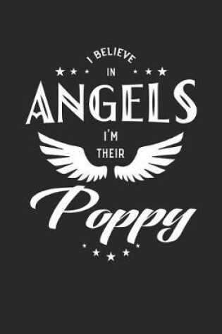 Cover of I Believe In Angels I'm Their Poppy