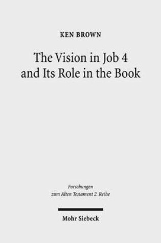 Cover of The Vision in Job 4 and Its Role in the Book