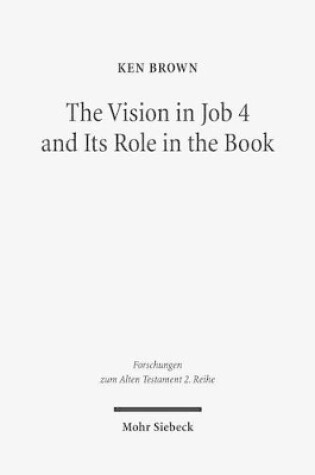 Cover of The Vision in Job 4 and Its Role in the Book