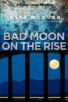 Book cover for Bad Moon on the Rise