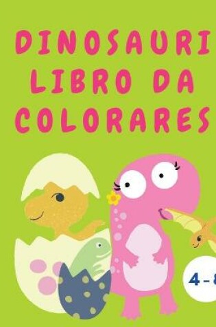 Cover of Dinosauri libro da colorare