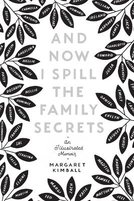 Book cover for And Now I Spill the Family Secrets