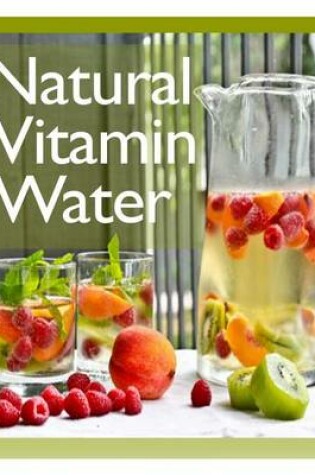 Cover of Natural Vitamin Water