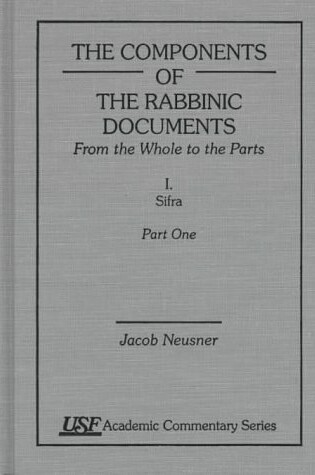 Cover of The Components of the Rabbinic Documents, From the Whole of the Parts