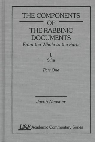 Book cover for The Components of the Rabbinic Documents, From the Whole of the Parts