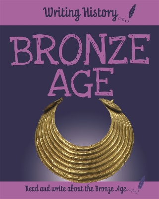 Book cover for Writing History: Bronze Age