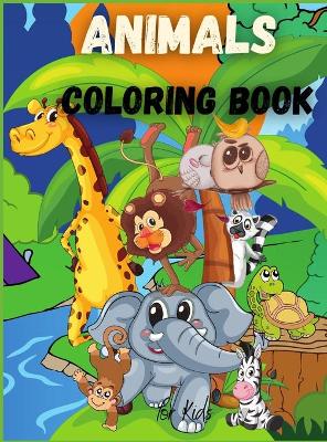 Book cover for Animals Coloring Book for Kids