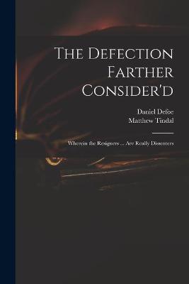 Cover of The Defection Farther Consider'd