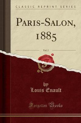 Book cover for Paris-Salon, 1885, Vol. 2 (Classic Reprint)