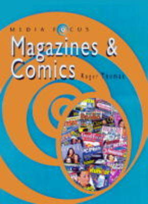 Book cover for Media Focus: Magazines and Comics     (Cased)