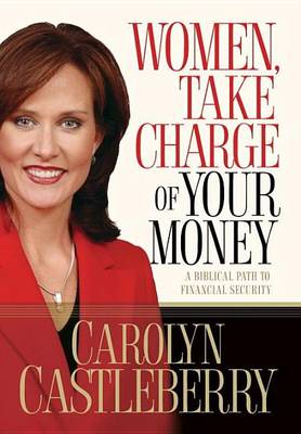 Book cover for Women, Take Charge of Your Money
