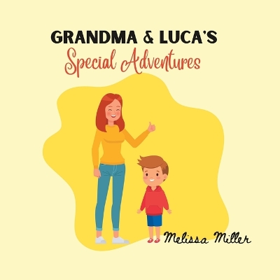 Book cover for Grandma & Luca's Special Adventures