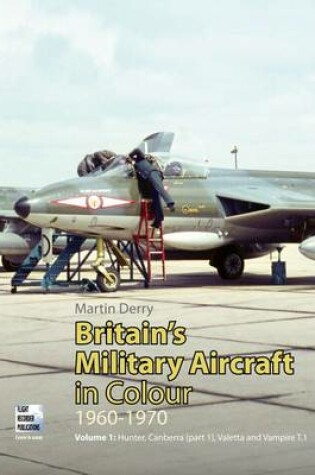 Cover of Britain's Military Aircraft in Colour 1960-1970