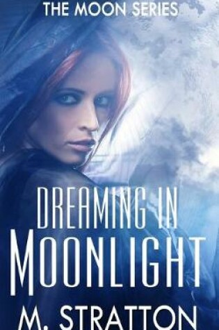 Cover of Dreaming in Moonlight