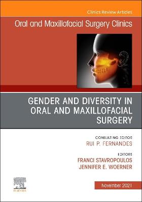 Book cover for Gender and Diversity in Oral and Maxillofacial Surgery, An Issue of Oral and Maxillofacial Surgery Clinics of North America