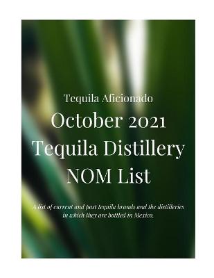 Book cover for Tequila Distillery NOM List, October 2021