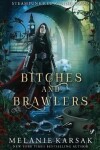 Book cover for Bitches and Brawlers