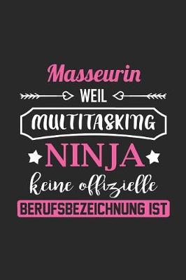 Book cover for Masseurin Weil Multitasking Ninja Keine Berufsbezeichnung Ist