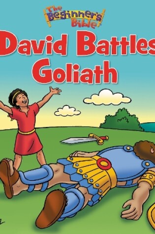 Cover of The Beginner's Bible David Battles Goliath