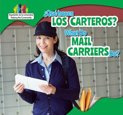 Cover of ¿Qué Hacen Los Carteros? / What Do Mail Carriers Do?