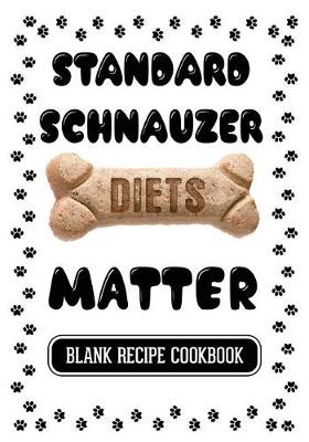 Book cover for Standard Schnauzer Diets Matter