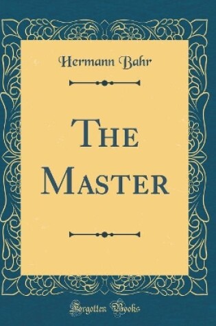 Cover of The Master (Classic Reprint)