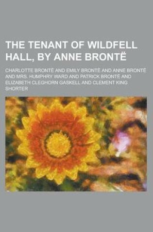 Cover of The Tenant of Wildfell Hall, by Anne Bronte