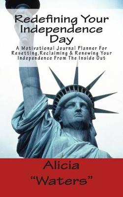 Book cover for Redefining Your Independence Day