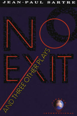 Cover of No Exit, and Three Other Plays