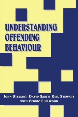 Cover of Understanding Offending Behaviour