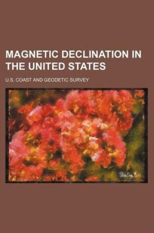 Cover of Magnetic Declination in the United States