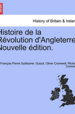 Cover of Histoire de La Revolution D'Angleterre. Nouvelle Edition.