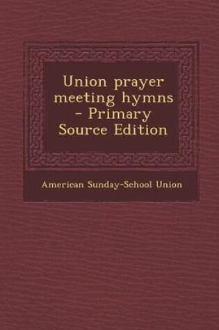 Cover of Union Prayer Meeting Hymns