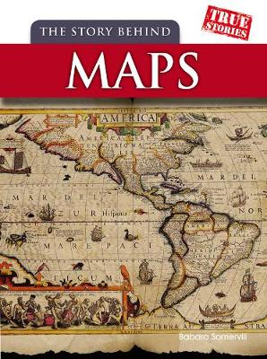Book cover for The Story Behind Maps