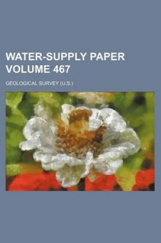 Cover of Water-Supply Paper Volume 467