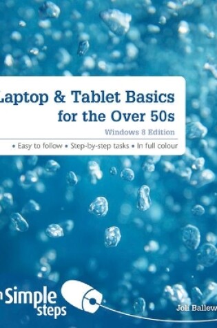 Cover of Laptop & Tablet Basics for the Over 50s: Windows 8 Edition