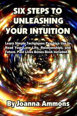 Book cover for 6 Steps to Unleashing Your Intuition