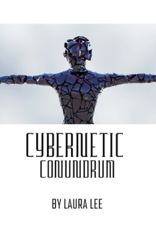 Cover of Cybernetic Conundrum