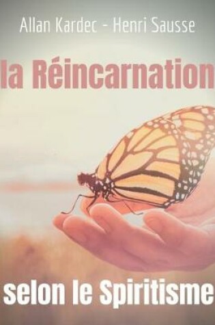 Cover of La Reincarnation selon le Spiritisme