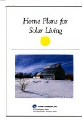 Cover of Home Plans for Solar Living