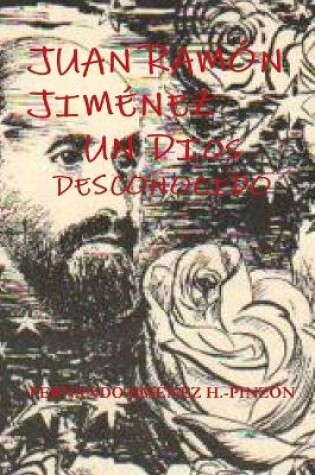 Cover of Juan Ramon Jimenez Un Dios Desconocido