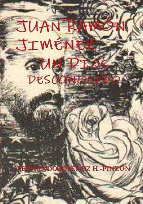 Book cover for Juan Ramon Jimenez Un Dios Desconocido