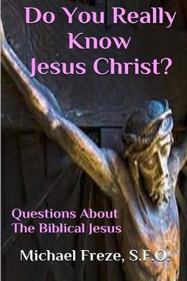 Book cover for Do You Really Know Jesus Christ?