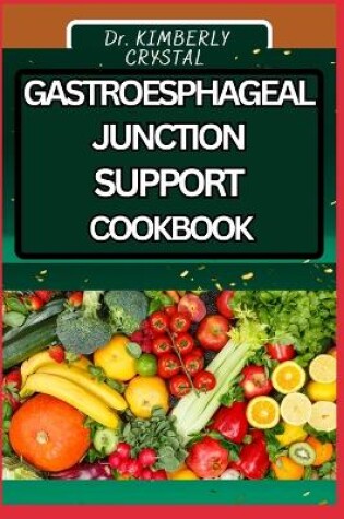 Cover of Gastroesphageal Junction Support Cookbook