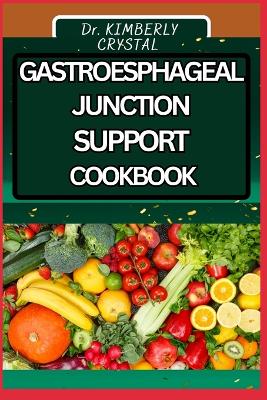 Book cover for Gastroesphageal Junction Support Cookbook