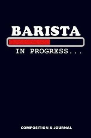 Cover of Barista in Progress