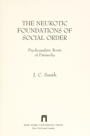 Cover of The Neurotic Foundations of Social Order